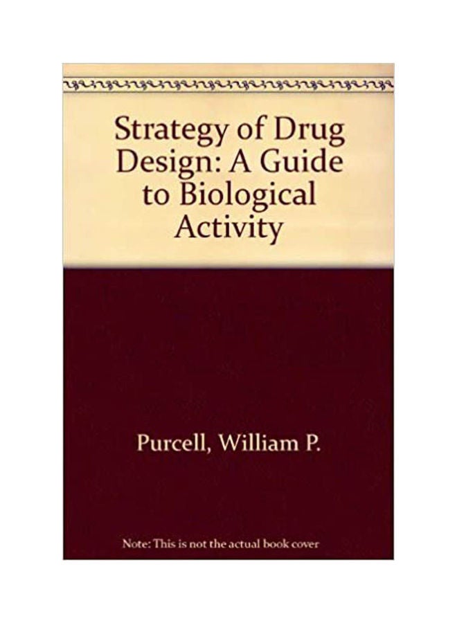 Strategy Of Drug Design :Aguide To Biological Activity Paperback English by Purcell, Bass - 2010.0 