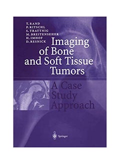 Imaging of Bone and Soft Tissue Tumors: A Case Study Approach. paperback english - 2001