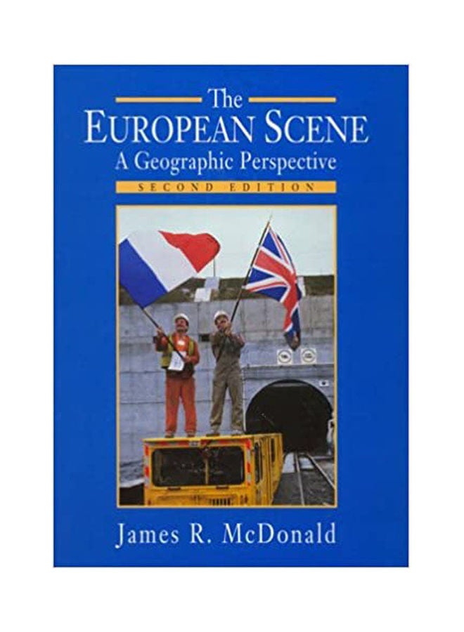 The European Scene: A Geographic Perspective Paperback English by McDonald - 1997 