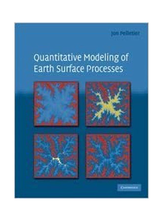 Quantitative Modeling Of Earth Surface Processes Paperback English by Pelletier - 2008