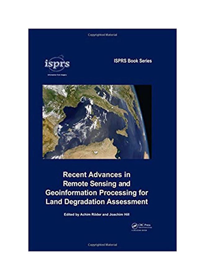 Recent Advances In Remote Sensing And Geoinformation Processing For Land Degradation Assessment Paperback English by Roeder.Hill - 2009 
