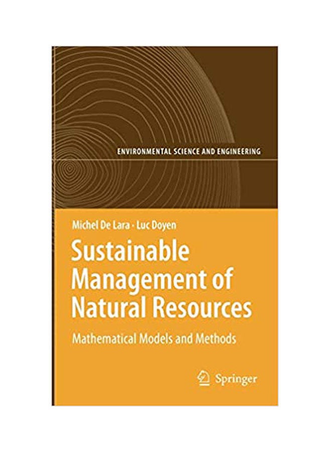 Sustainable Management Of Natural Resources: Mathematical Models And Methods (Environmental Science And Engineering Paperback English by Lara.Doyen - 2008