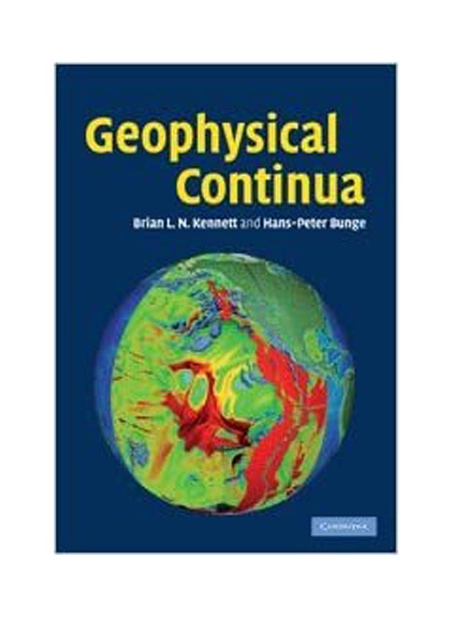 Geophysical Continua Deformation In The Earth Interior Paperback English by Kennett.Bunge - 2008 