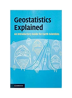 Geostatistics Explained : An Introductory Guide For Earth Scientists Paperback English by McKillup/Darby Dyar - 2010