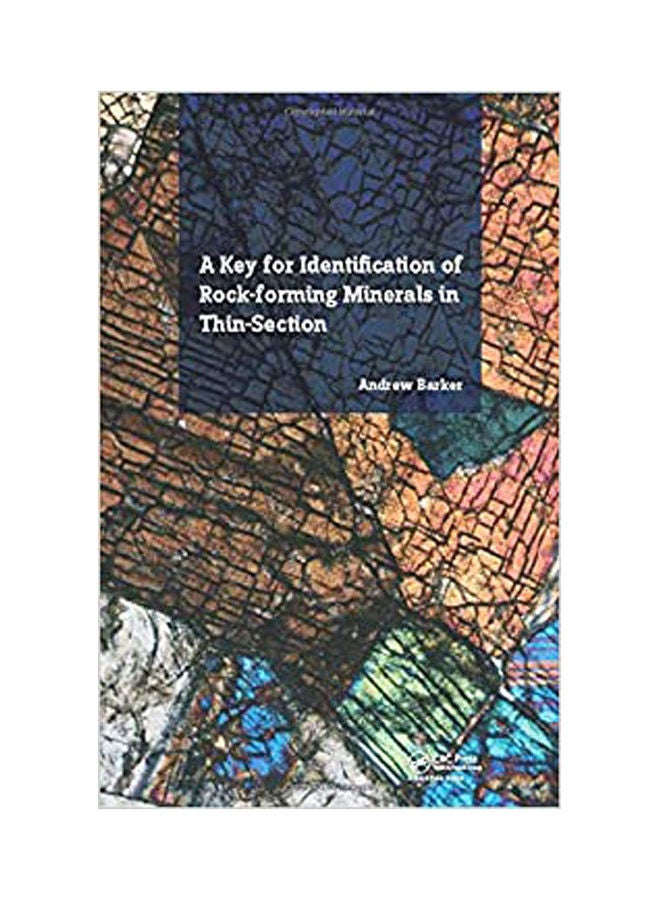 A Key For Identification Of Rock-Forming Minerals In Thin Section Paperback English by Barker - 2014