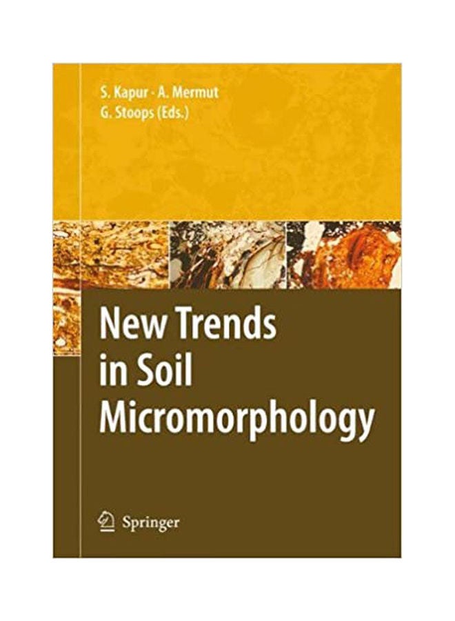 New Trends In Soil Micromorphology Paperback English by Kapur.Stoops - 2008 