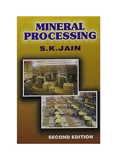 Mineral Processing Paperback English by Jain S.K. - 2012