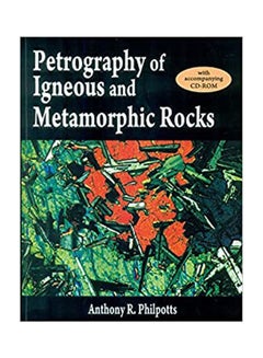 Petrography Of Igneous & Metamorphic Rocks: With Cd-Rom Paperback English by Philpotts - 38540