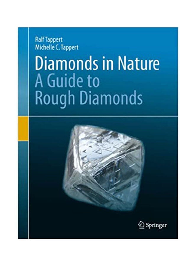 Diamonds In Nature:A Guide To Rough Diamonds Paperback English by Tappert, Tappert - 2011 