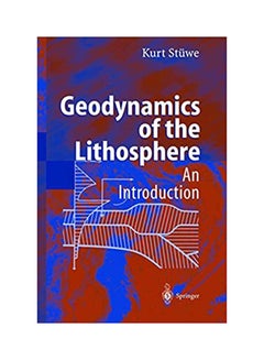 Geodynamics Of The The Lithosphere: An Introduction. Paperback English by Stuwe - 2002