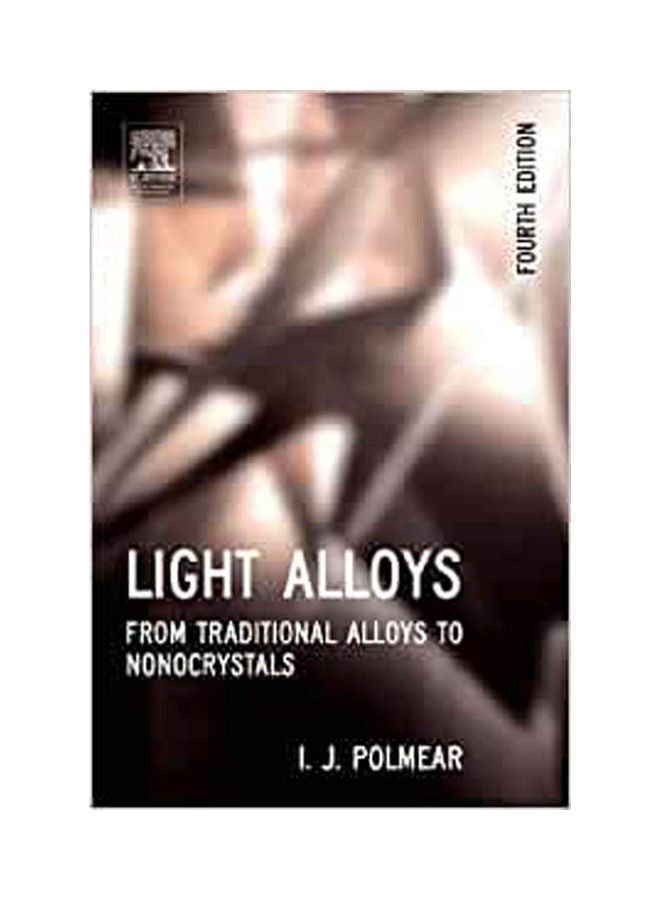 Light Alloys:From Traditional Alloys To Nanocrystals hardcover english - 2006 