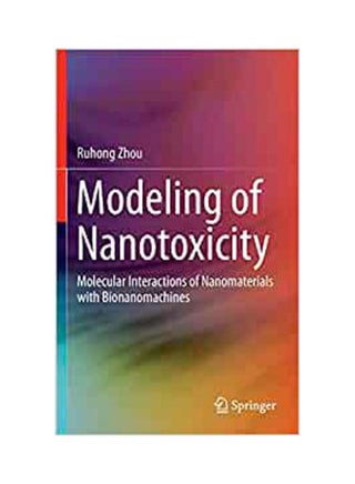 Modeling Of Nanotoxicity:Molecular Interactions Of Nanomaterials With Bionanomachines hardcover english - 2015 - v1649758821/N53127617A_1