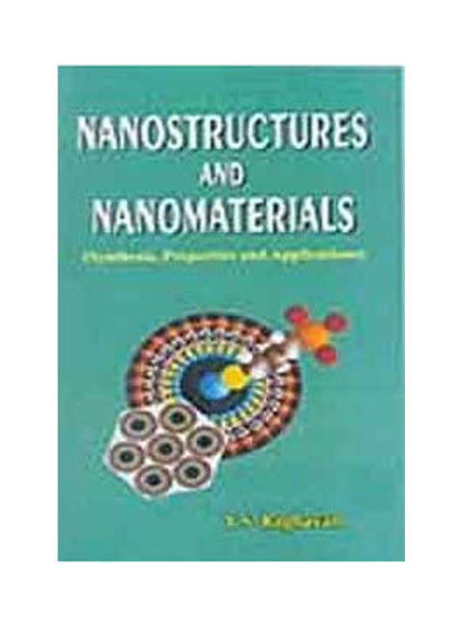 Nanostructures And Nanomaterials: Synthesis, Properties And Applications Hardcover English by Y. S. Raghavan - 2010 
