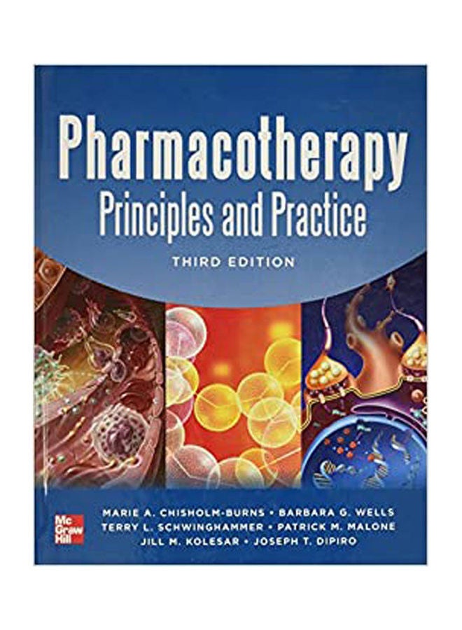 Pharmacotherapy Principles and Practice Paperback English by Marie A. Chisholm-Burns and Terry L. Schwinghammer - 38542