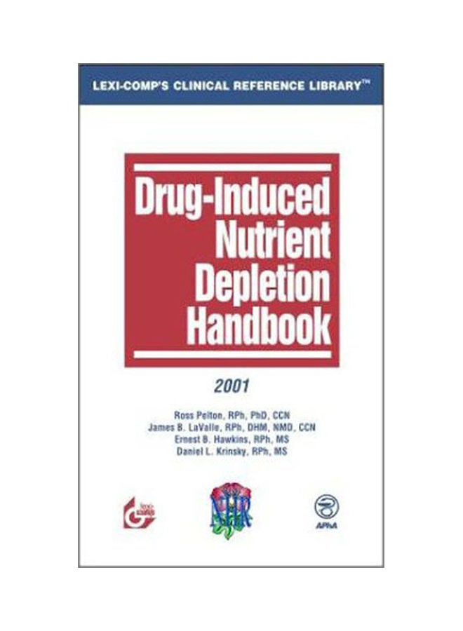 Drug Induced Nutrient Depletion Handbook Paperback English by Pelton - 2001