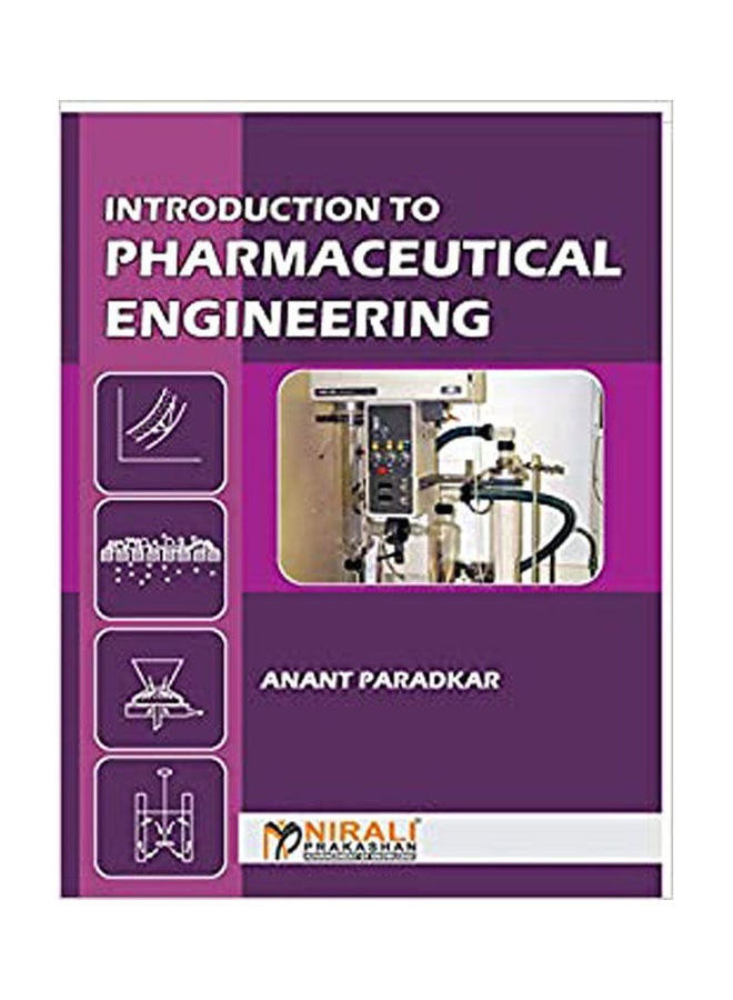 Introduction to Pharmaceutical Engineering Paperback English by Paradkar - 2008