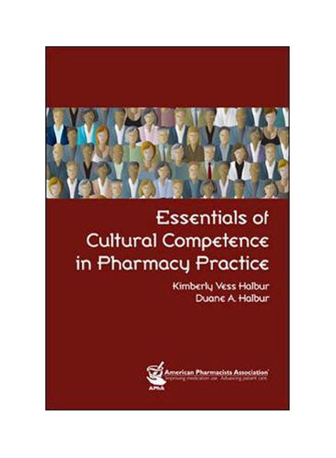 Essentials of Cultural Competenace in Pharmacy Practice Paperback English by Halbur - 2008