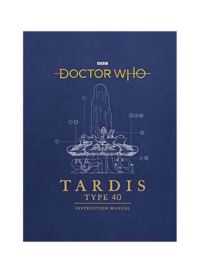 Doctor Who: Tardis Type Forty Instruction Manual Hardcover English by Atkinson, Richard - 43391