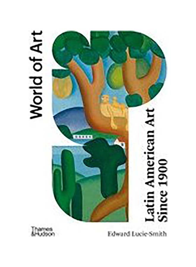 Latin American Art Since 1900 Paperback English by Edward Lucie-Smith - 43902