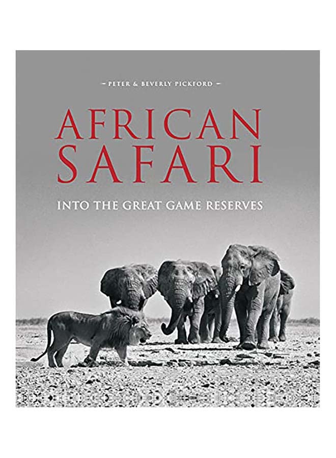 African Safari: Into the Great Game Reserves Hardcover English by Pickford, Peter And Beverly - 2016  - Image 1