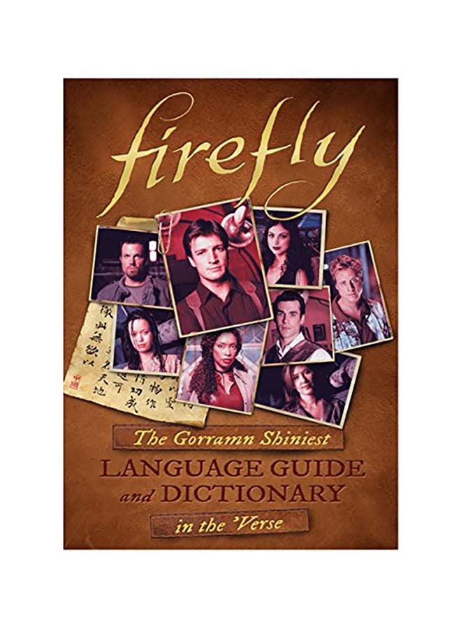 Firefly: The Gorramn Shiniest Language Guide and Dictionary in the 'verse hardcover english - 2016 - Image 1