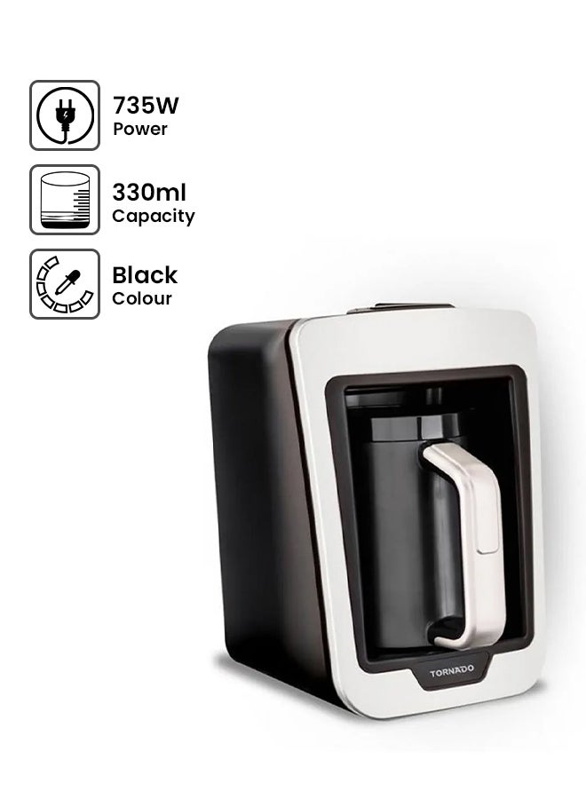 TORNADO Automatic Turkish Coffee Maker, 735 Watt,330 ML 330.0 ml 735.0 W TCME-100W Black 