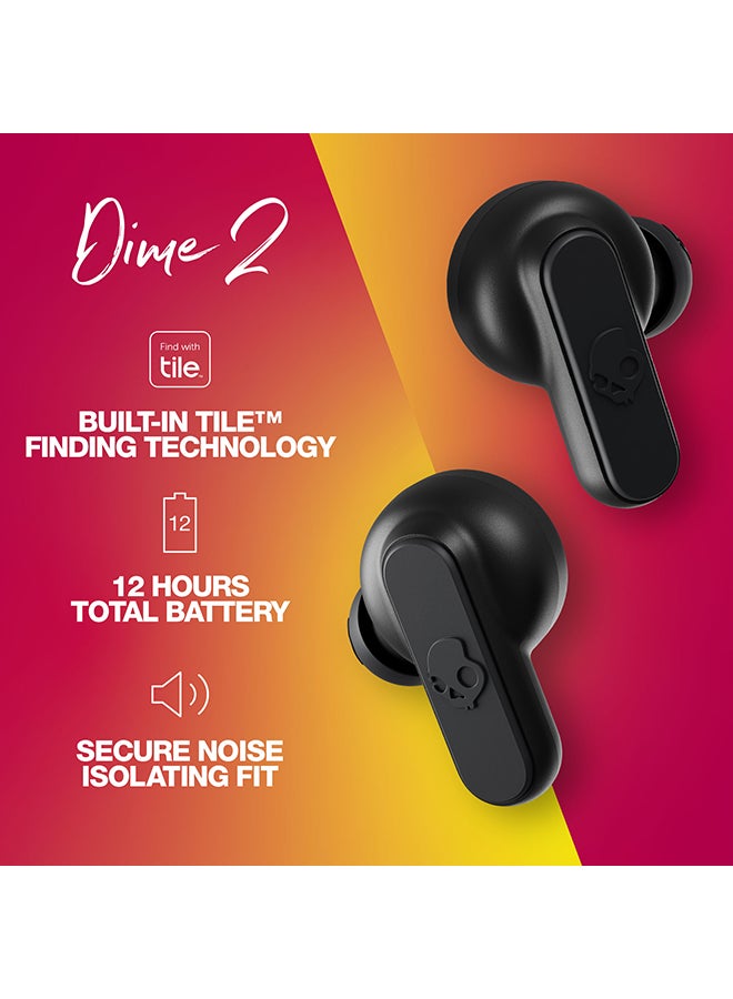 Skullcandy - Dime 2 True Wireless Earbuds With Tile Finding Technology 12 Hours Total Battery IPX4 Sweat and Water Resistant Secure Noise Isolating Fit True Black - Image 1