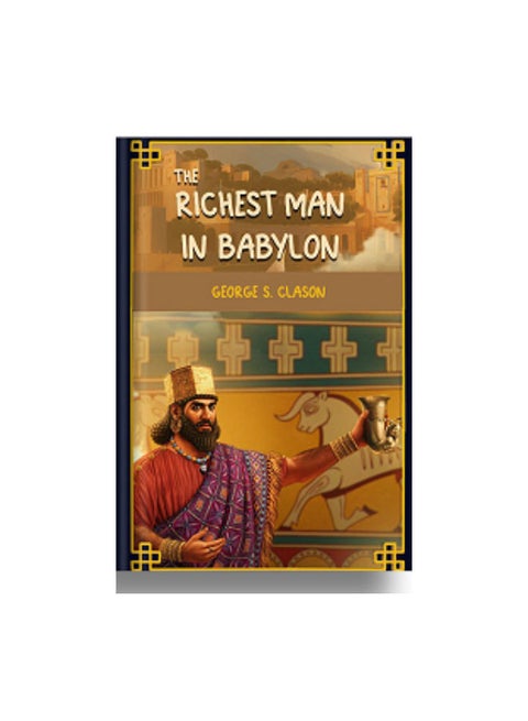 The Richest Man In Babylon: Original 1926 Edition Paperback English by Charles Conrad - 38544