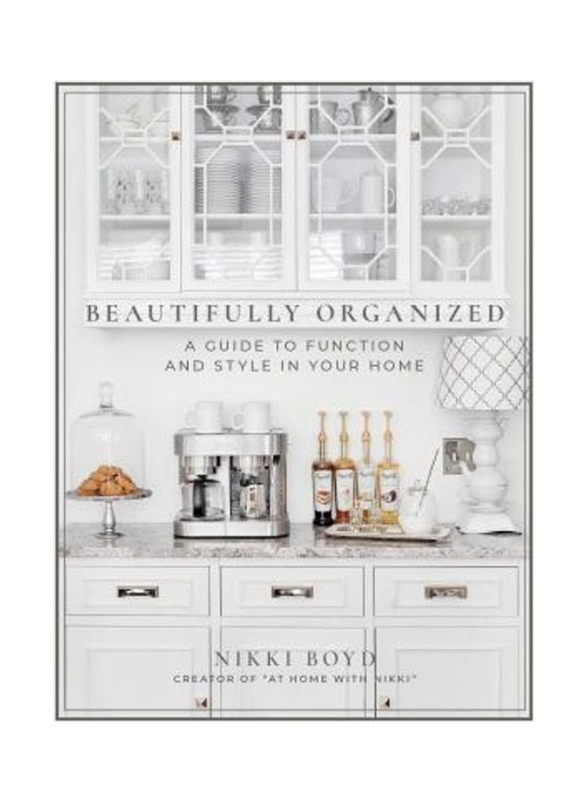 Beautifully Organized: A Guide To Function And Style In Your Home Hardcover English by Nikki Boyd - 38544  - Image 2