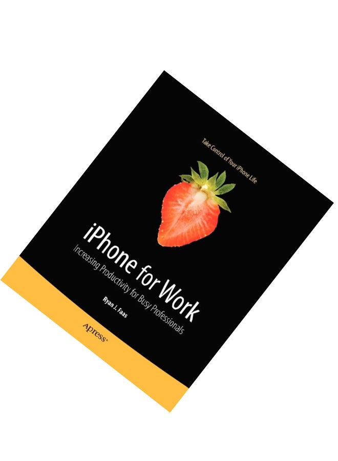 Iphone For Work: Increasing Productivity Paperback English by Ryan J. Faas