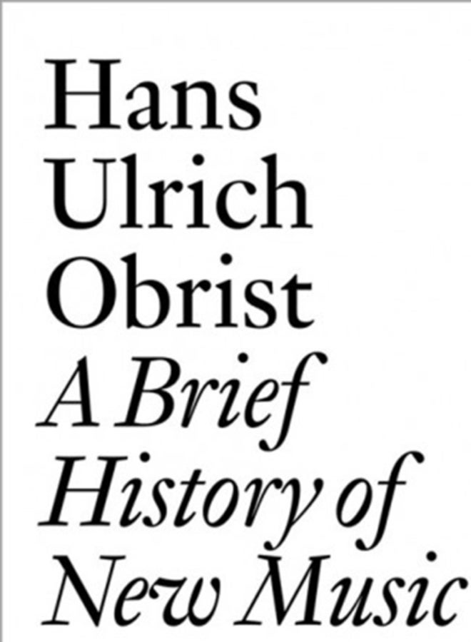 A Brief History Of New Music Obrist Paperback English by Lionel Bovier - Image 2