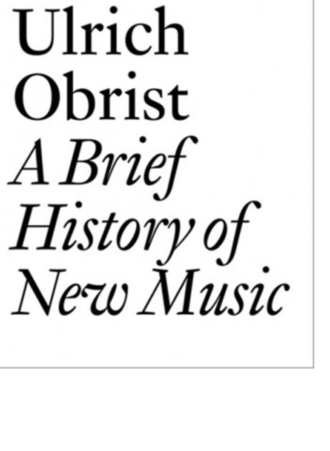 A Brief History Of New Music Obrist Paperback English by Lionel Bovier - Image 5