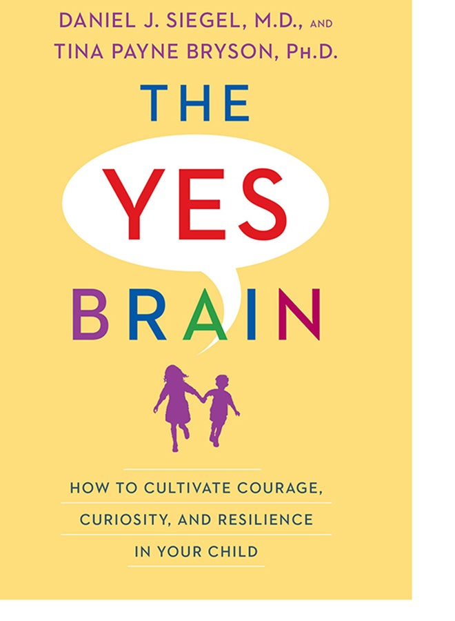 null - The Yes Brain: How To Cultivate Courage, Curiosity, And Resilience In Your Child Paperback English by Daniel J. Siegel - 43473 - Image 1