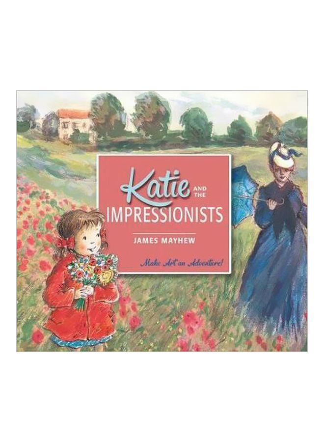 Katie And The Impressionists Paperback English by James Mayhew - 8/7/2014  - Image 1