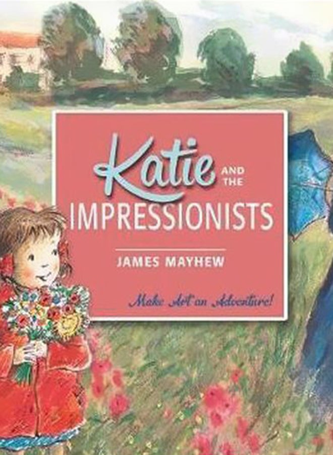 Katie And The Impressionists Paperback English by James Mayhew - 8/7/2014  - Image 2