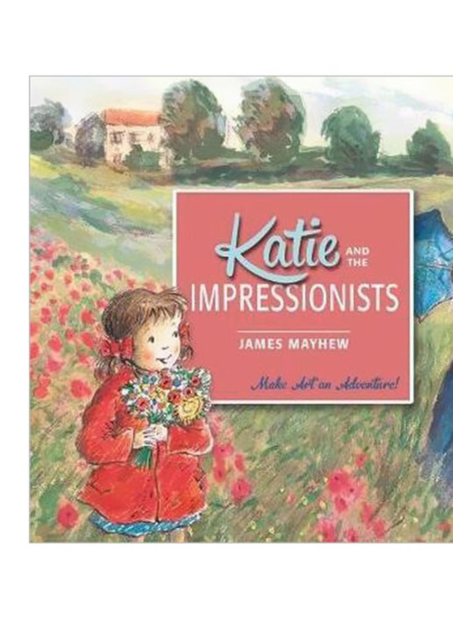 Katie And The Impressionists Paperback English by James Mayhew - 8/7/2014  - Image 3