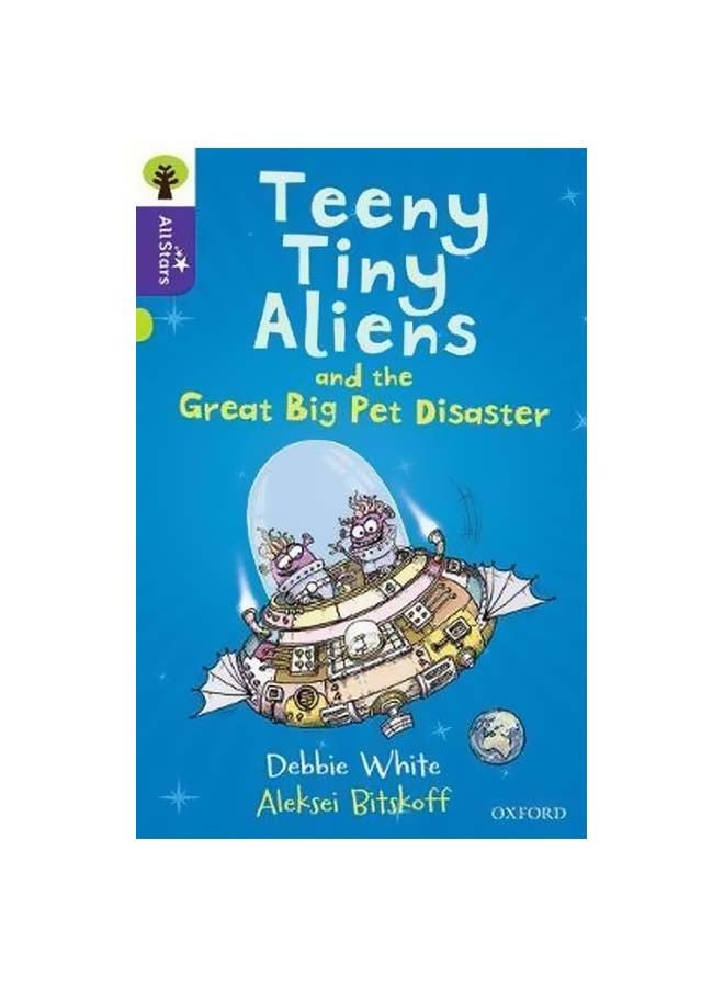 Teeny Tiny Aliens And The Great Big Pet Disaster Paperback English by Debbie White - 42789  - Image 1