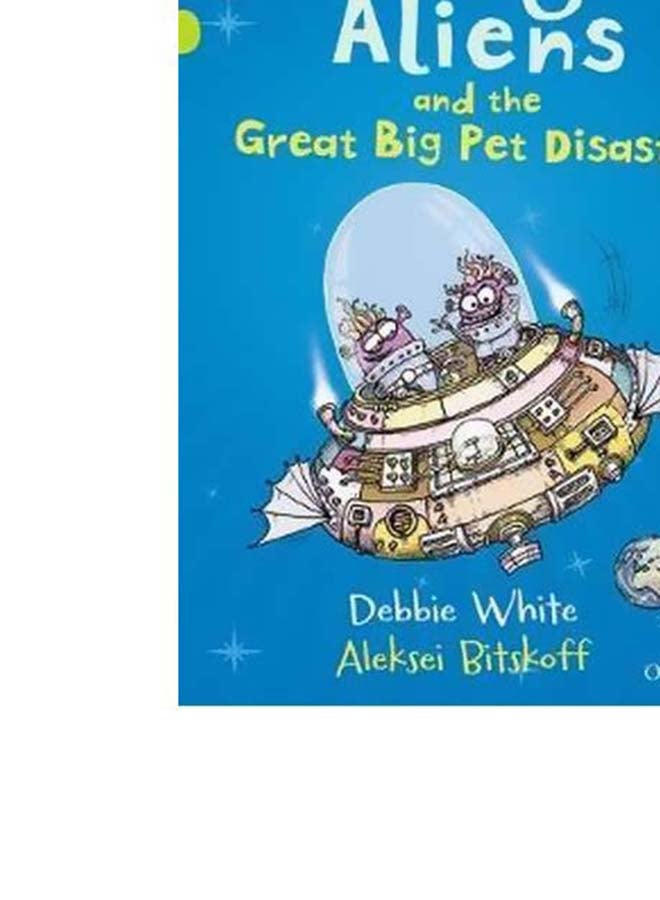 Teeny Tiny Aliens And The Great Big Pet Disaster Paperback English by Debbie White - 42789  - Image 4