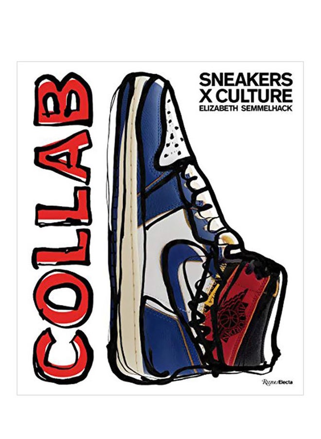 Sneakers X Culture: Collab Hardcover English by Elizabeth Semmelhack - 43777  - Image 1