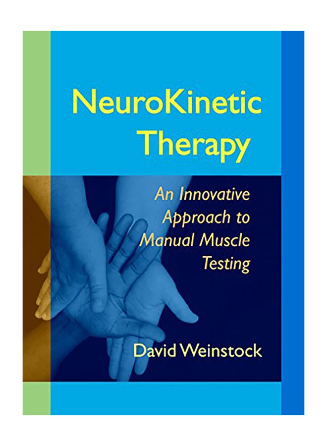 NeuroKinetic Therapy: An Innovative Approach to Manual Muscle Testing Paperback English by David Weinstock - 2010 - Image 1