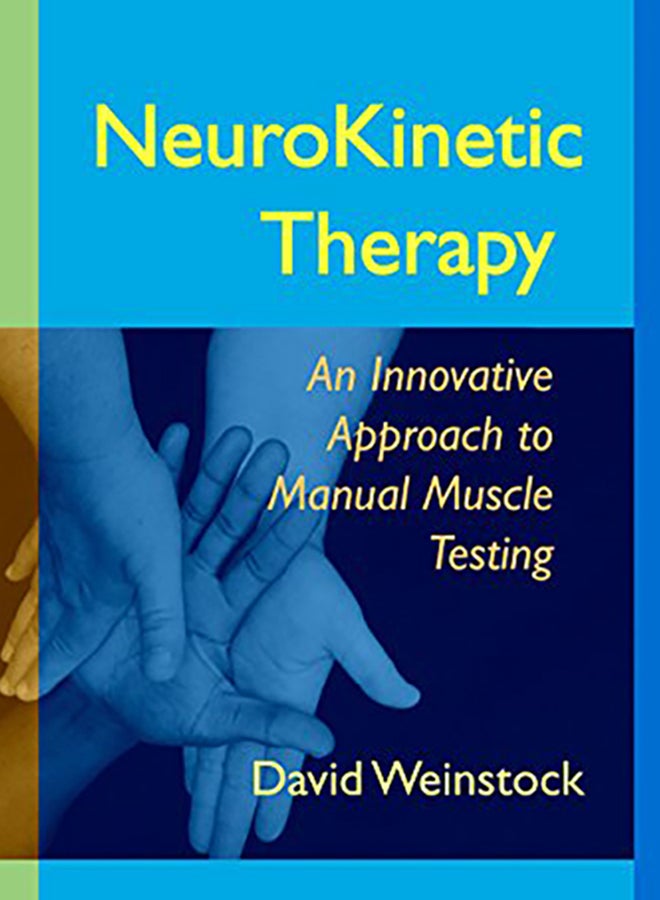 NeuroKinetic Therapy: An Innovative Approach to Manual Muscle Testing Paperback English by David Weinstock - 2010 - Image 2