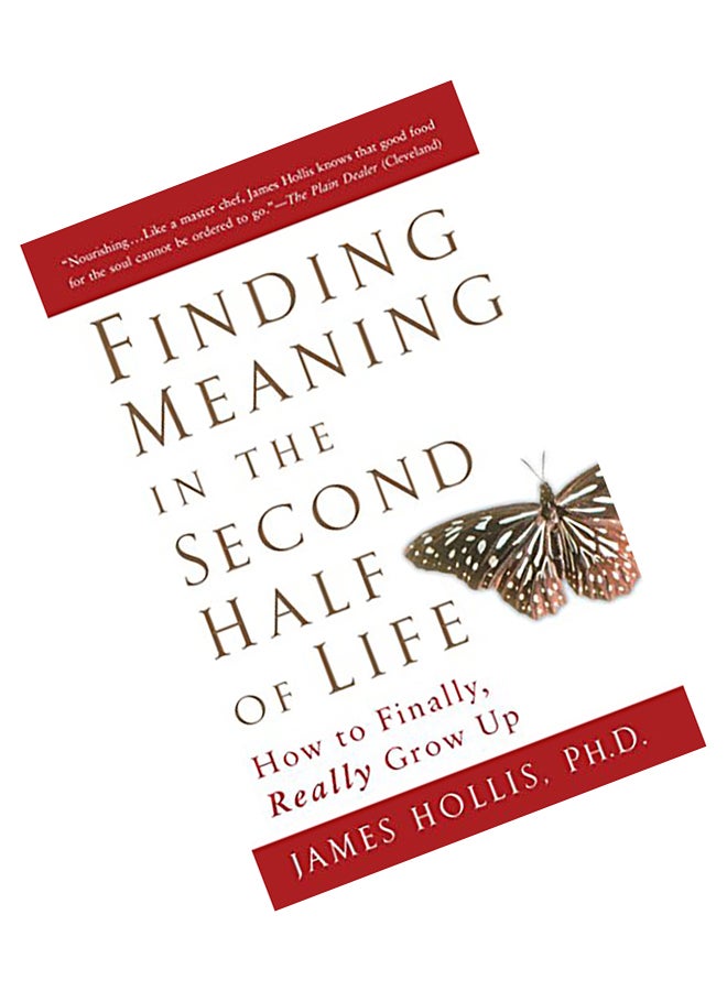 Finding Meaning in the Second Half of Life: How to Finally, Really Grow Up Paperback English by James Hollis - 2006  - Image 5