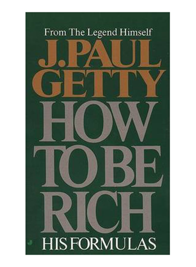 How To Be Rich Paperback English by J.Paul Getty - 36813 - Image 1