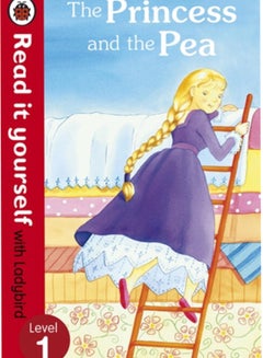 Princess And The Pea - Read It Yourself With Ladybird The: Level 1 Paperback English by Ladybird - 41451