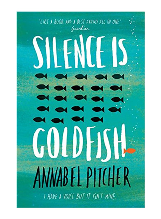 Silence is Goldfish - Paperback English by Annabel Pitcher - 08/09/2016 - Image 1