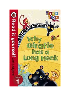 Tinga Tinga Tales: Why Giraffe Has a Long Neck - Read it yourself with Ladybird: Level 1 - Hardcover English by Ladybird - 1845