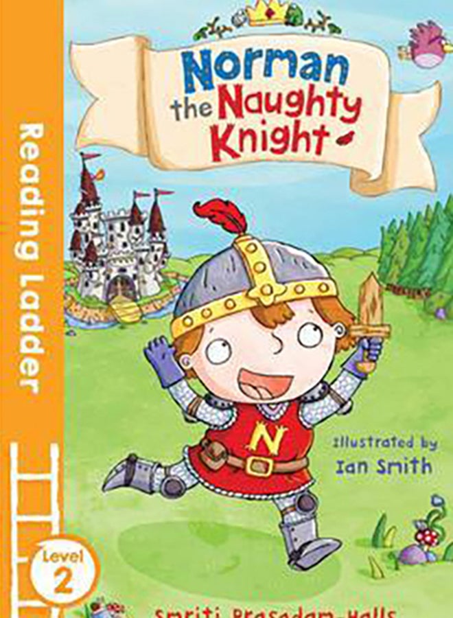 Norman The Naughty Knight Paperback English by Smriti Prasadam-Halls - 38541  - Image 2