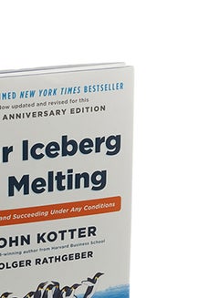 Our Iceberg Is Melting: Changing And Succeeding Under Any Conditions - Hardcover English by John Kotter - 5-Jan-16  - Image 5