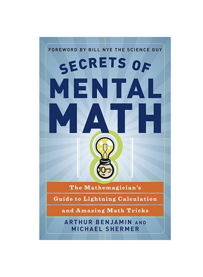 null - Secrets Of Mental Math: The Mathematician's Guide To Lightning Calculation And Amazing Math Tricks Paperback English by Arthur Benjamin - 2-Mar-07 - Image 1