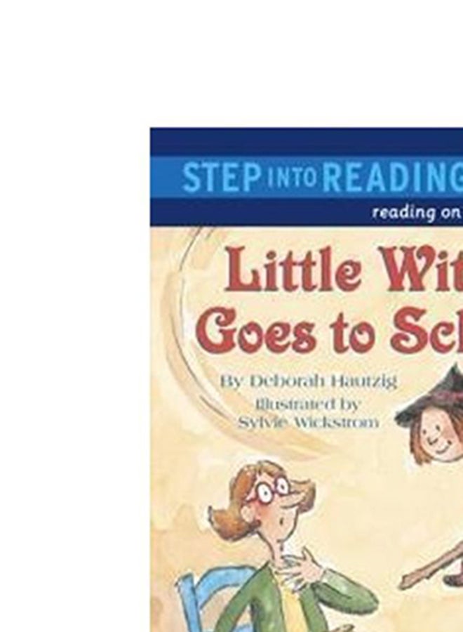 Little Witch Goes To School: Step Into Reading 3 Paperback English by Deborah Hautzig - 38523  - Image 5